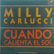 Milly Carlucci: Quando calienta el sol - Sigla di "Bellezze al bagno" (45 giri)