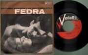 Armando Sciascia e la sua orchestra – Fedra / Flappers ’62 da “Mondo caldo di notte” (45 rpm)