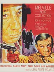 Melville noir collection: Bob le flambeur + Tutte le ore feriscono… l’ultima uccide (2 DVD)