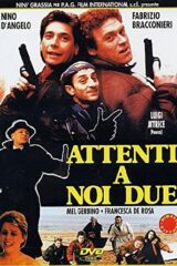 Attenti a noi due