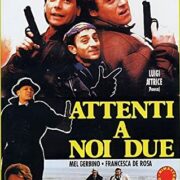 Attenti a noi due