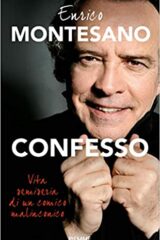 Enrico Montesano - Confesso: vita semiseria di un comico malinconico