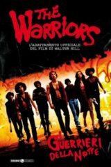 WARRIORS, THE – I GUERRIERI DELLA NOTTE n.1