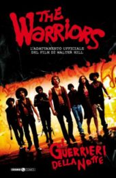 WARRIORS, THE – I GUERRIERI DELLA NOTTE n.1