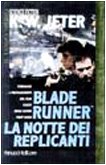 Blade Runner – La notte dei replicanti