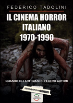 CINEMA HORROR ITALIANO 1970-1990, IL
