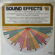 Sound Effects / Effetti sonori – Vol.16 (LP)
