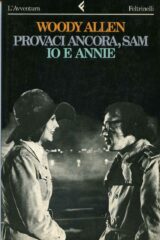 Provaci ancora Sam + Io e Annie (SCENEGGIATURE)