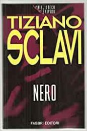 Tiziano Sclavi – Nero. (La biblioteca del brivido)