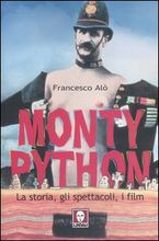 Monty Python – La storia, gli spettacoli, i film