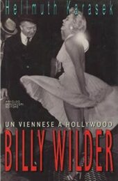 Billy Wilder – Un viennese a Hollywood