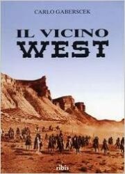 Il Vicino West – Set e location del cinema western in Spagna