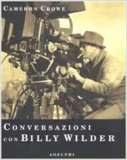 Conversazioni con Billy Wilder