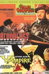 Bloodlust (1961) + Atom Age Vampire (Seddok - L'erede di Satana, 1960)