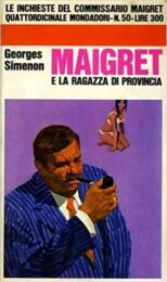 George Simenon – Maigret e la ragazza di provincia