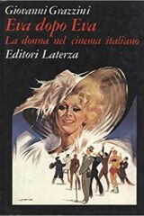 Eva dopo Eva - La donna nel cinema italiano dagli anni Sessanta a oggi