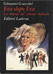 Eva dopo Eva – La donna nel cinema italiano dagli anni Sessanta a oggi