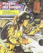 Pieghe del tempo - I film di guerra e di fantascienza da Philip K. Dick a «Matrix»