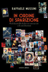 In ordine di sparizione - Più di duecento film che forse non avete mai visto o che avete dimenticato