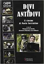 Divi & antidivi – Il cinema di Paolo Sorrentino