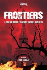 Frontiers Il cinema horror franco-belga degli anni Zero