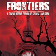 Frontiers Il cinema horror franco-belga degli anni Zero