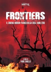 Frontiers Il cinema horror franco-belga degli anni Zero