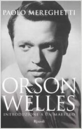 Orson Welles – Introduzione a un maestro
