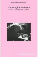 Immagine estrema, L' - Cinema e pratiche della crudeltà