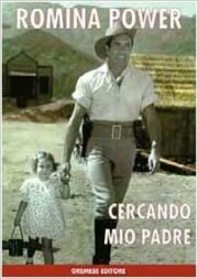 Romina Power – Cercando mio padre