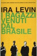 Ragazzi venuti dal Brasile, I (Romanzo)