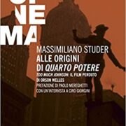 Alle origini di «Quarto potere»: «Too much Johnson», il film perduto di Orson Welles