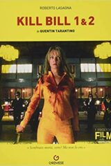 Kill Bill 1 & 2 di Quentin Tarantino