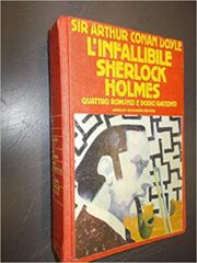 Infallibile Sherlock Holmes, L’ – Quattro romanzi e dodici racconti (Omnibus Mondadori)