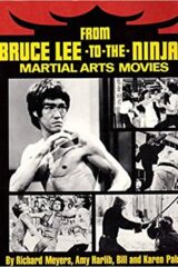 From Bruce Lee to the Ninjas: Martial Arts Movies (IN INGLESE)