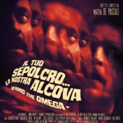 Tuo Sepolcro, La Nostra Alcova, Il - Beyond The Omega (Blu Ray)