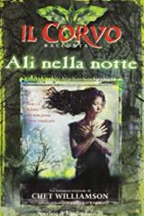 Corvo racconta: Ali della notte, Il (Romanzo)