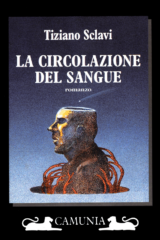 Tiziano Sclavi - La circolazione del sangue (prima ed. Camunia)