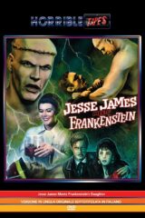 Jesse James meets Frankenstein