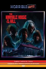 Horrible house on the hill, The