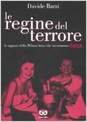 Regine del terrore – Le ragazze della Milano bene che inventarono Diabolik