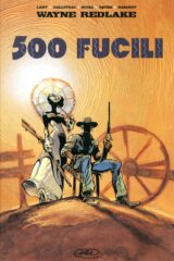 Wayne Redlake - 500 fucili