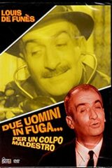 Due uomini in fuga... per un colpo maldestro