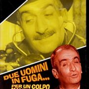 Due uomini in fuga... per un colpo maldestro