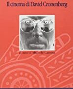 Bellezza interiore, La - Il cinema di David Cronenberg