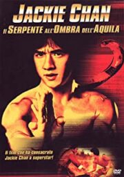 Jackie Chan – Il serpente all’ombra dell’aquila