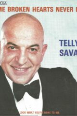Telly Savalas - Some Broken Hearts Never Mend (45 rpm)