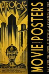 Movie Posters. La storia del cinema attraverso le locandine dei film. Ediz. illustrata