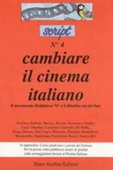 Cambiare il Cinema italiano - Script n.4