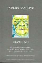 Carlos Sampayo - Frammenti (raccolta di sceneggiature scelte da Alac Sinner)